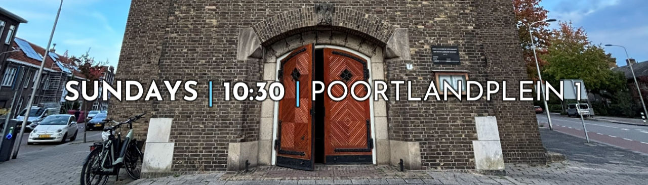 We meet every Sunday at 10:30 in the Vredeskerk.